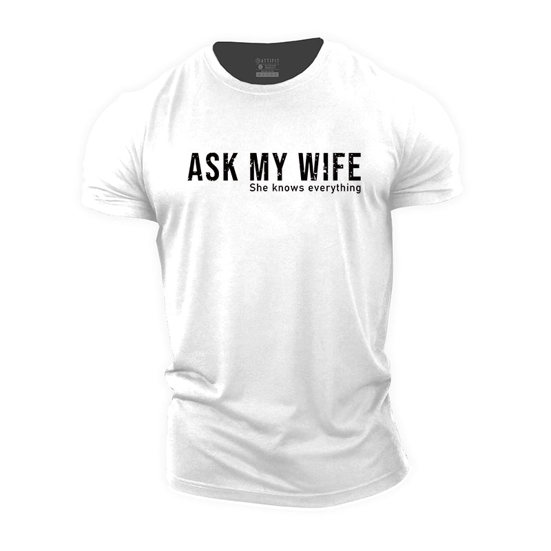 Ask My Wife Cotton T-Shirt