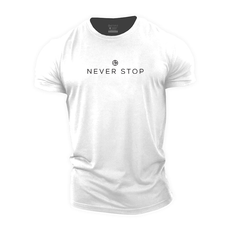 Never Stop Cotton T-Shirt