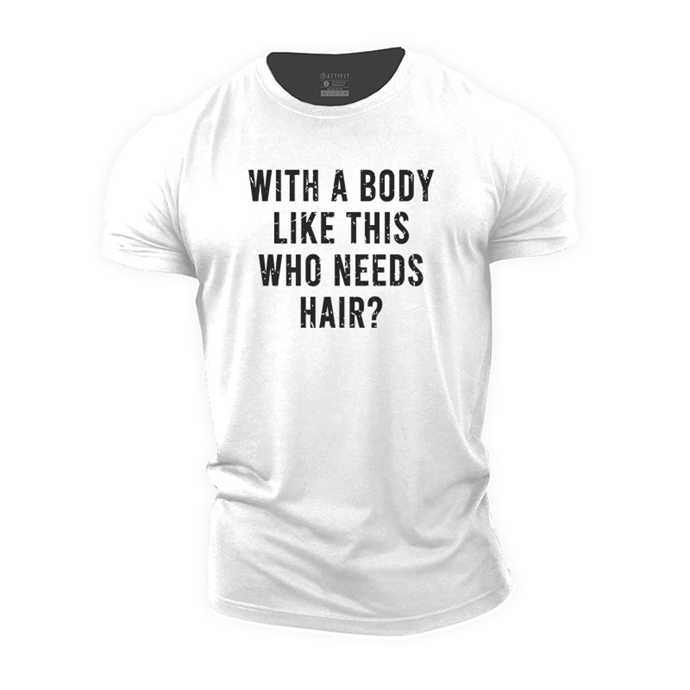 Who Needs Hair Cotton T-Shirt