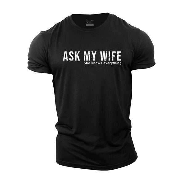 Ask My Wife Cotton T-Shirts