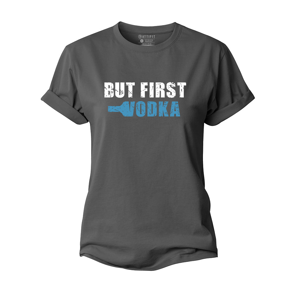 Vodka First Women's Cotton T-Shirt