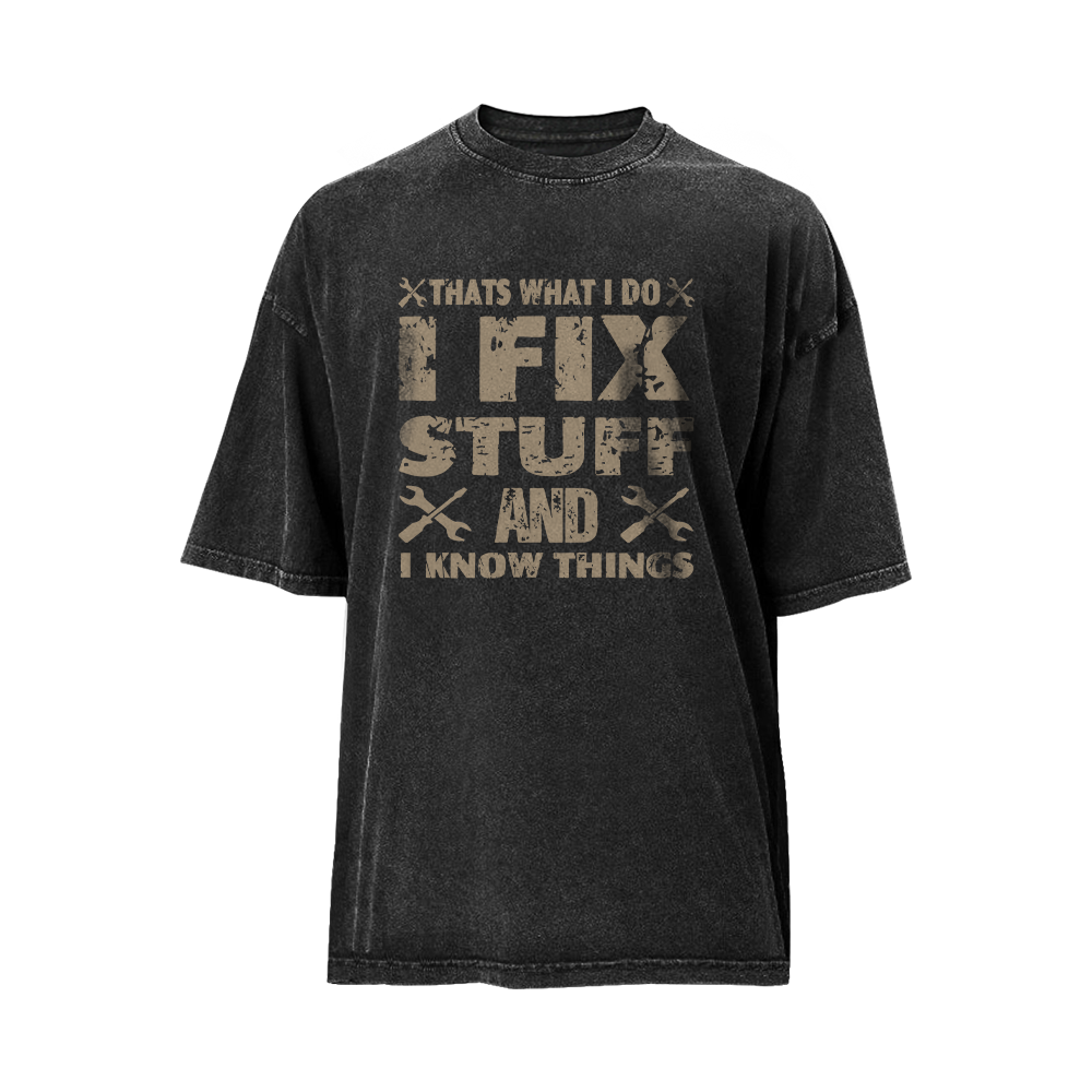 I Fix Stuff Washed T-Shirt