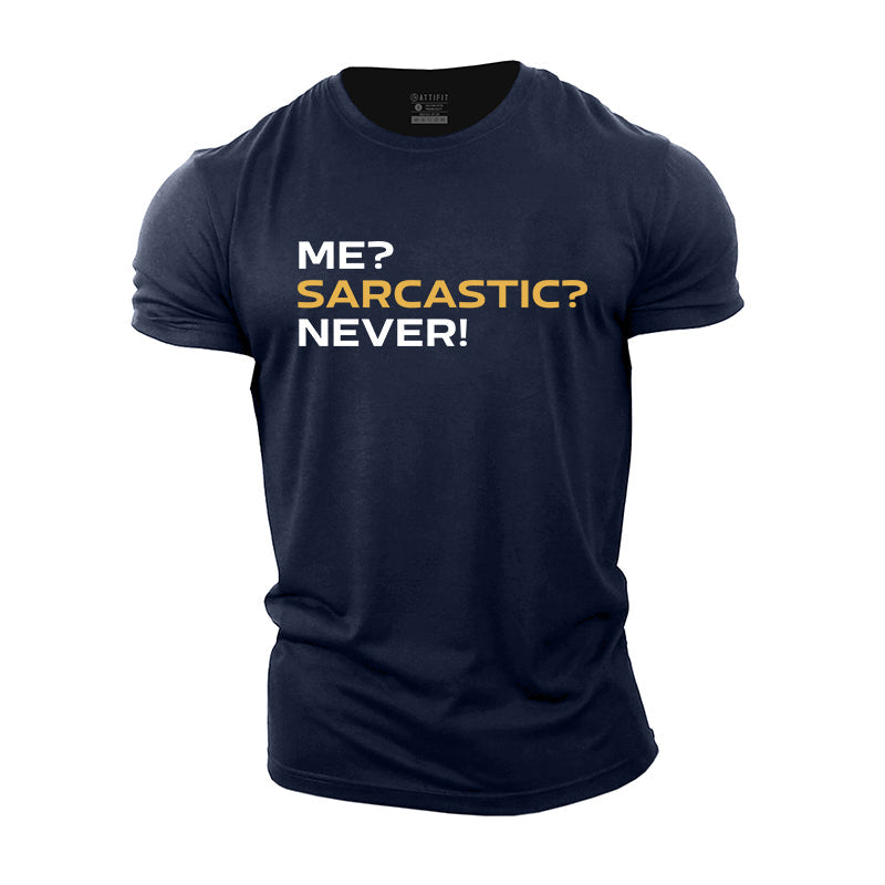 Sarcastic Never Cotton T-Shirt