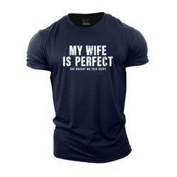 My Wife Is Perfect Cotton T-Shirt