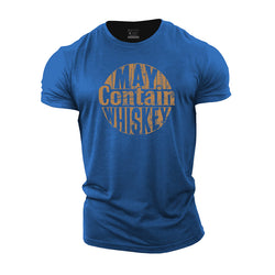 May Contain Whiskey Cotton T-Shirt