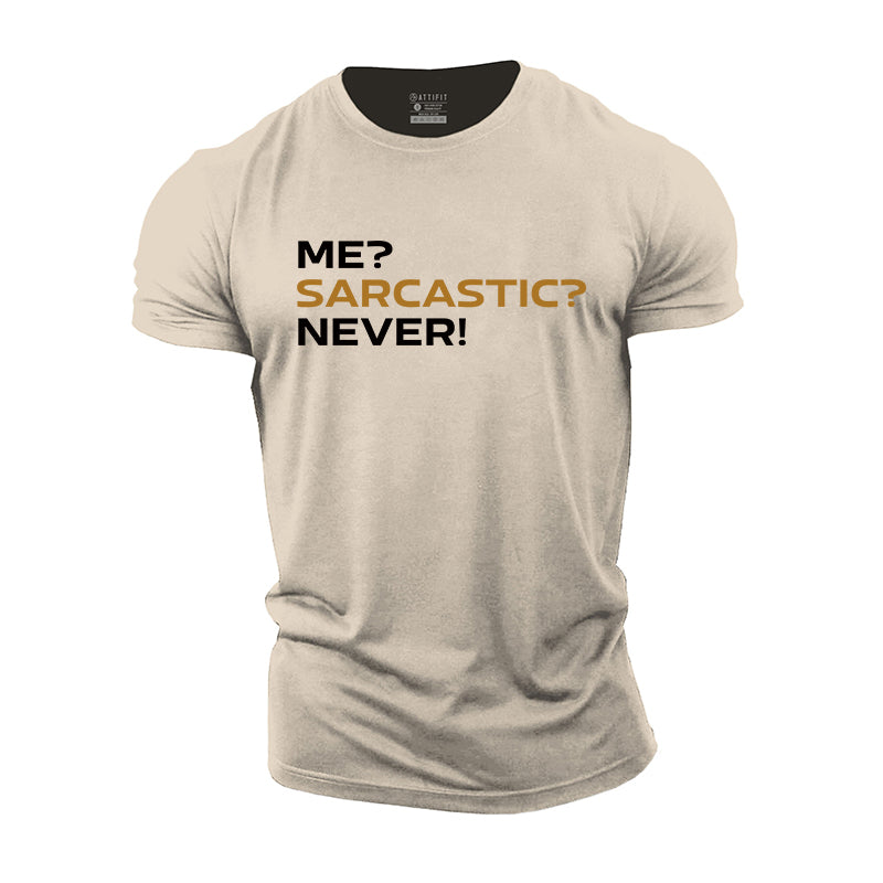 Sarcastic Never Cotton T-Shirt