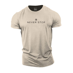 Never Stop Cotton T-Shirt