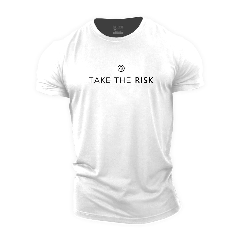 Take The Risk Cotton T-Shirt