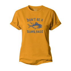 Don't Be A Dumb Bass Women's Cotton T-Shirt