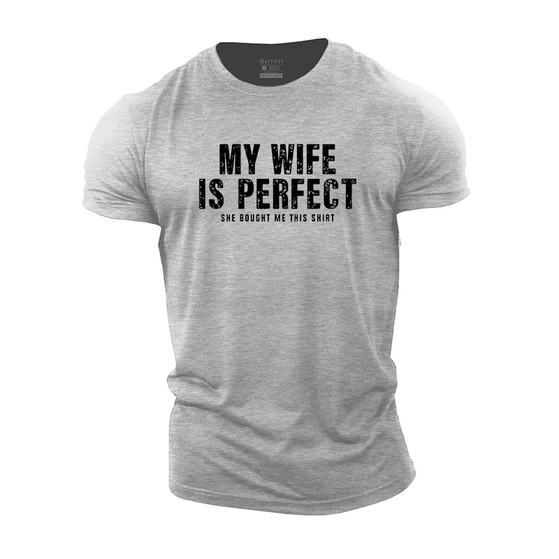 My Wife Is Perfect Cotton T-Shirt