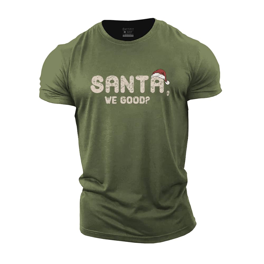 Santa We Good Cotton T-Shirt