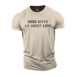 Dogs Never Lie Cotton T-Shirt