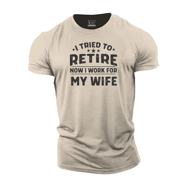 Work For Wife Cotton T-Shirt