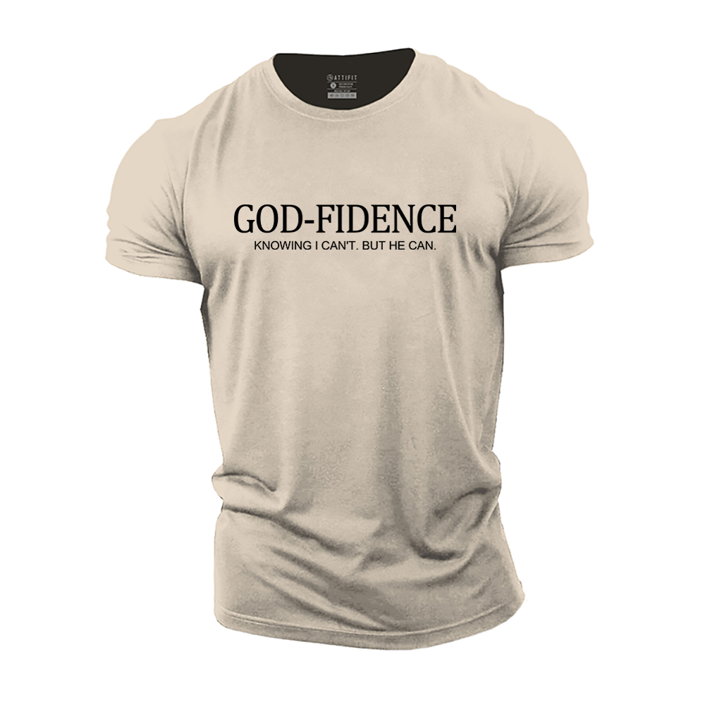 Godfidence, Knowing I Can't but He Can Cotton T-Shirt