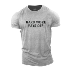 Hard Work Pays Off Cotton T-Shirt