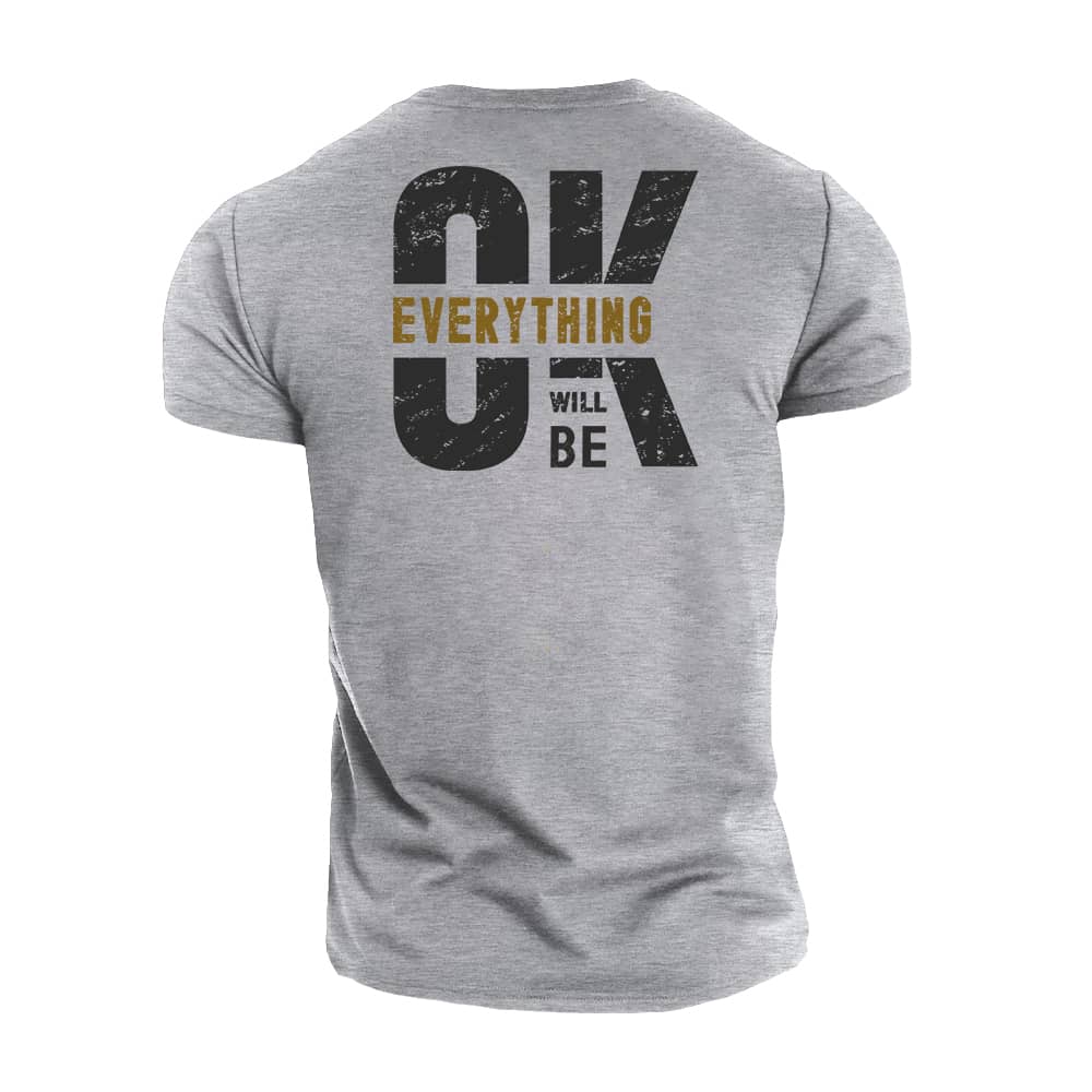 Everything Will Be Ok Cotton T-Shirt