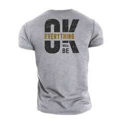 Everything Will Be Ok Cotton T-Shirt