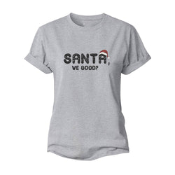 Santa We Good Women's Cotton T-Shirt