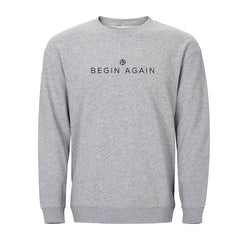 Begin Again Crewneck Sweatshirt