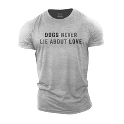 Dogs Never Lie Cotton T-Shirt