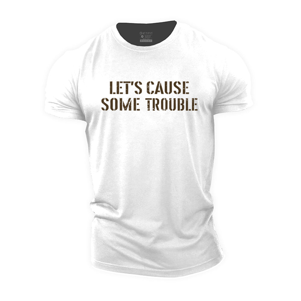 Some Trouble Cotton T-Shirt