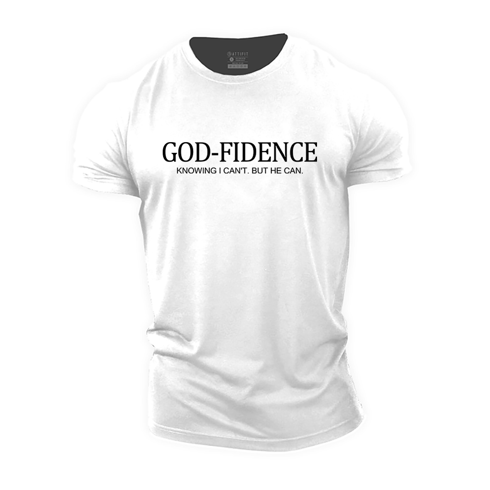 Godfidence, Knowing I Can't but He Can Cotton T-Shirt