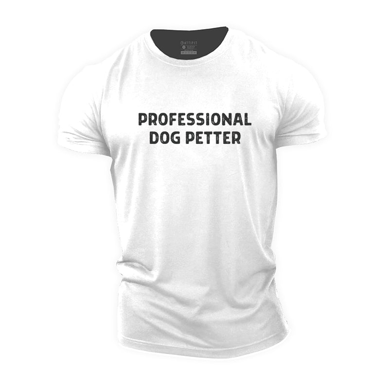 Professional Dog Petter Cotton T-Shirt