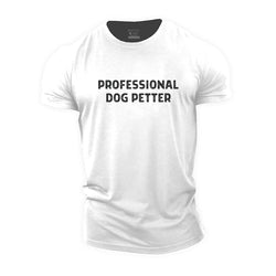 Professional Dog Petter Cotton T-Shirt