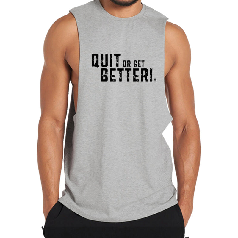 Quit Or Get Better Tank