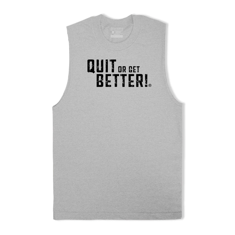 Quit Or Get Better Tank