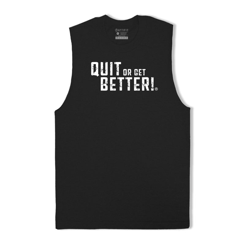 Quit Or Get Better Tank